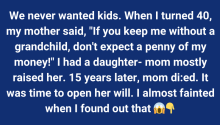 I Had a Child at 40 to Please My Mother